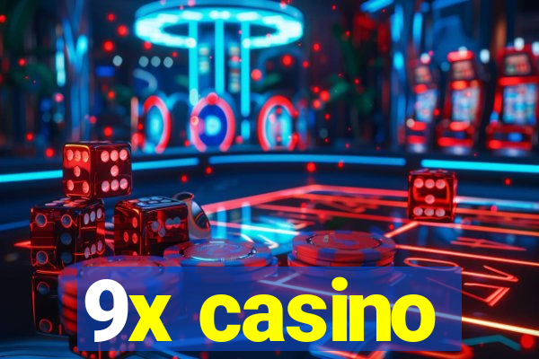 9x casino